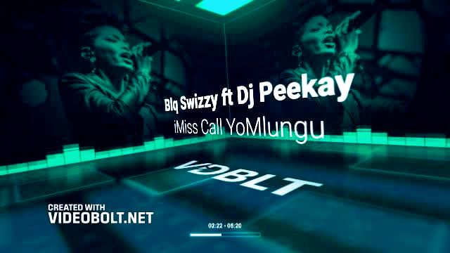 iMiss Call YoMlungu - Blq Swizzy ft Dj Peekay